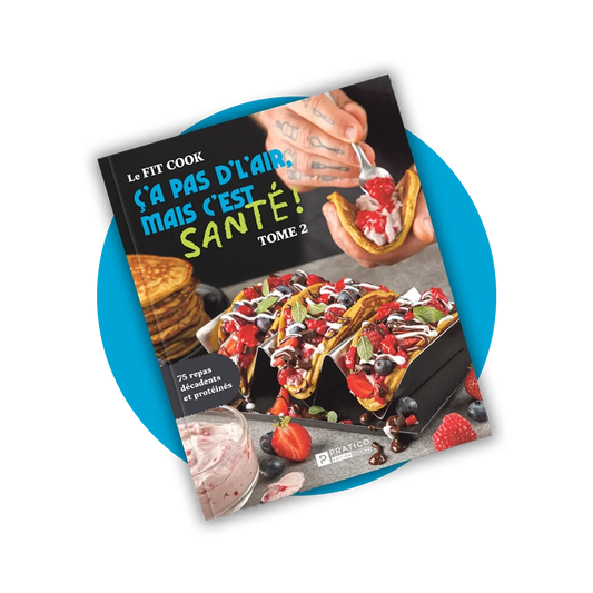 Fitcook Foodz | Livre - Ça pas d'l'air, mais c'est santé! Tome 2